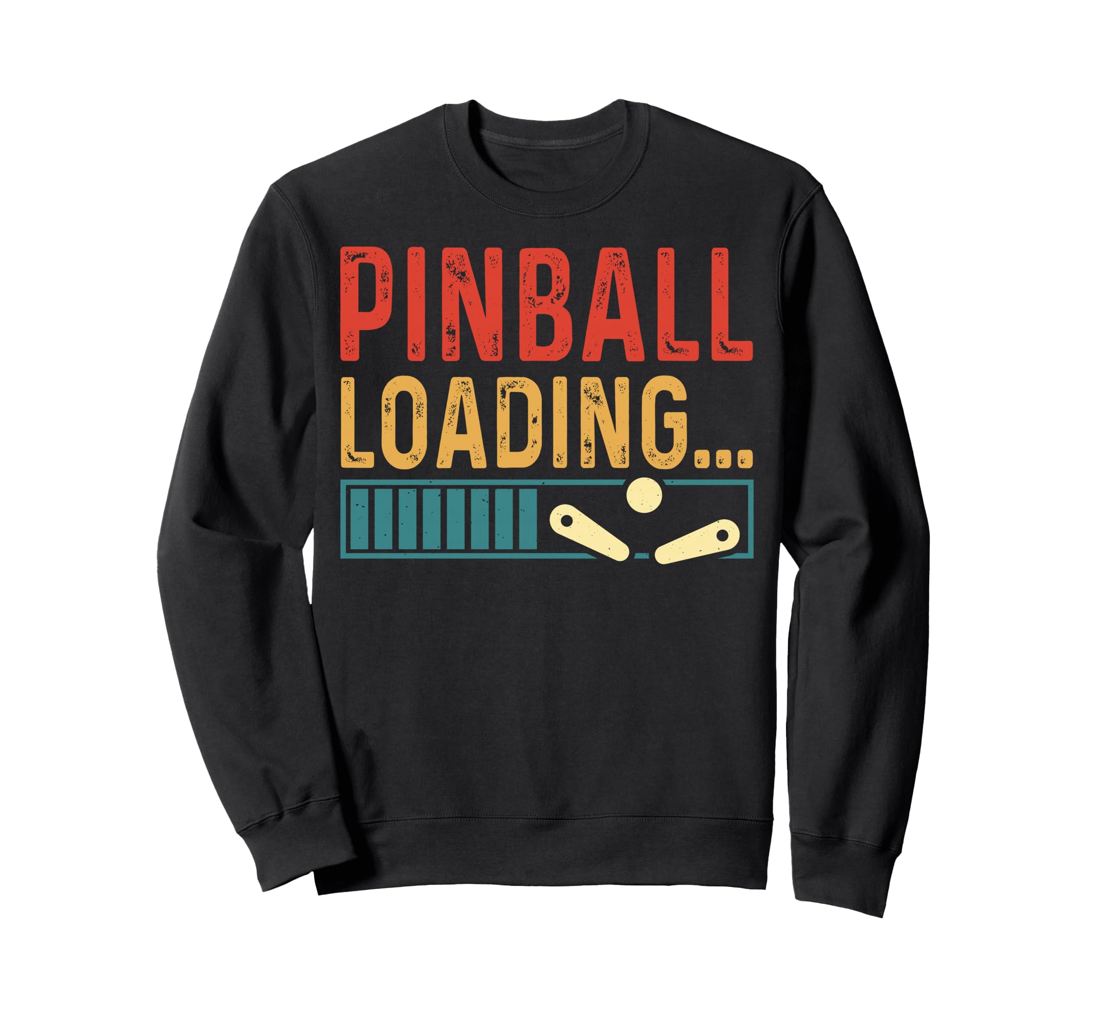 Pinball Loading Arcade Gaming Sweatshirt - Trendy Graphic Unisex - T-Shirt, Sweatshirt, Hoodie