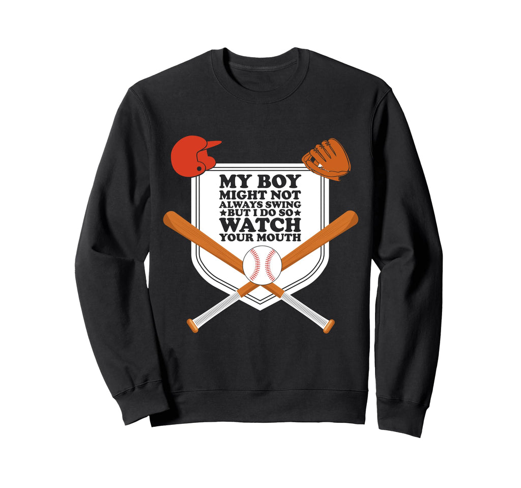My Might Not Always Swing But I Do Watch Sweatshirt - Graphic Print Unisex - T-Shirt, Sweatshirt, Hoodie