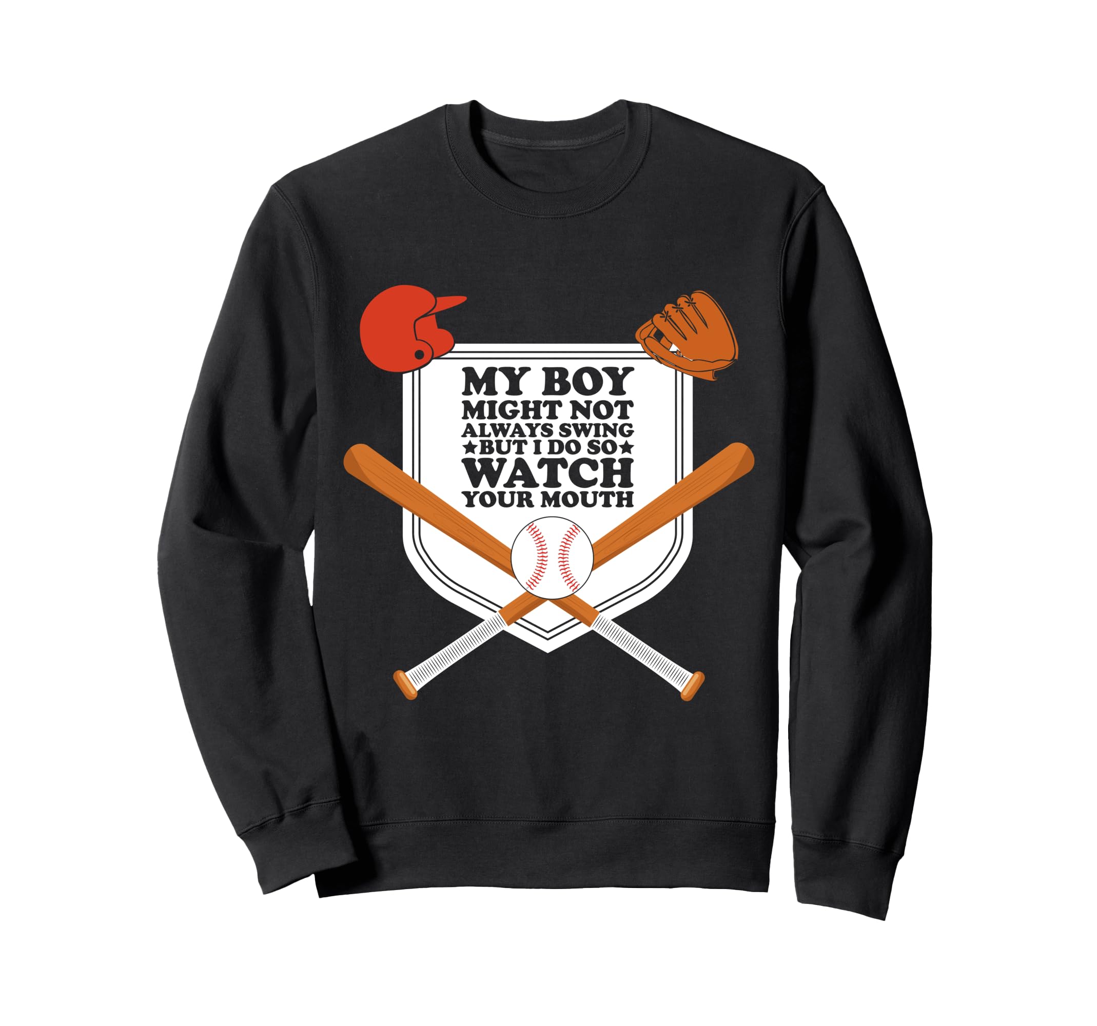 My Might Not Always Swing But I Do Watch Sweatshirt - Graphic Print Unisex - T-Shirt, Sweatshirt, Hoodie