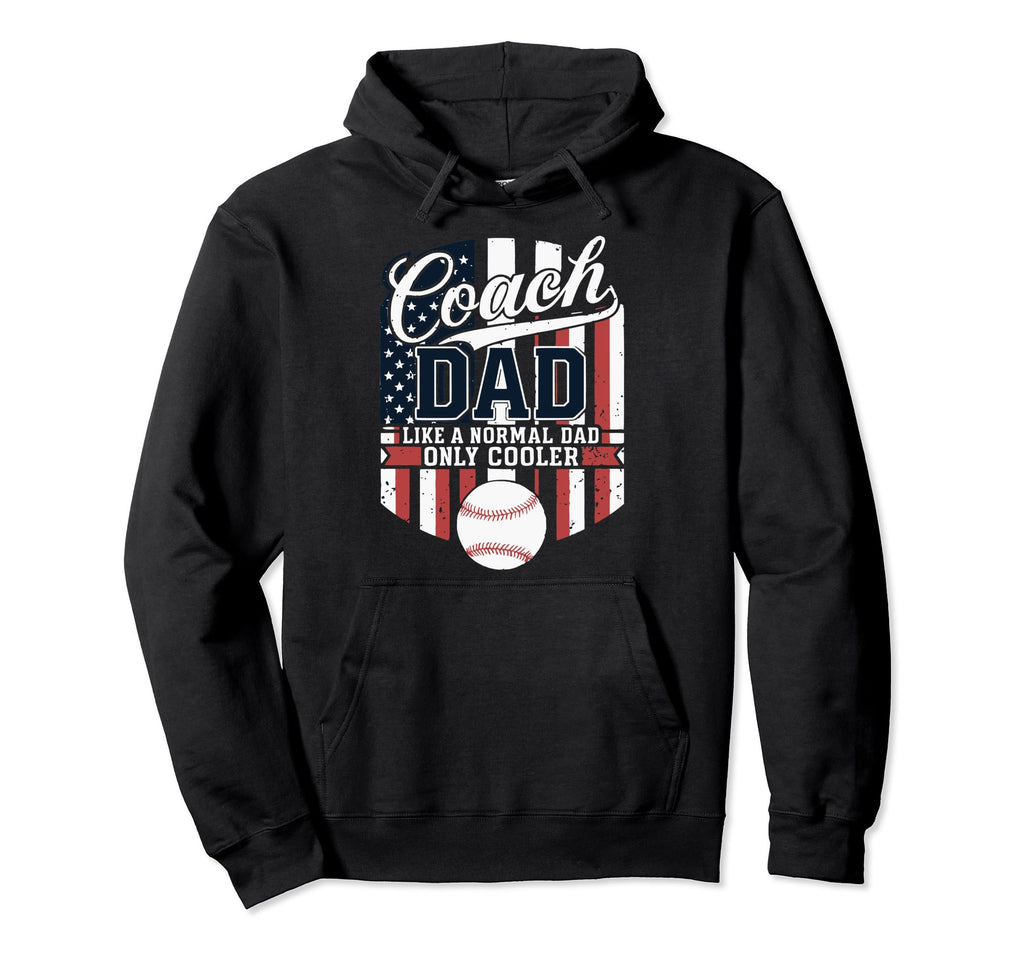 Usa Flag Baseball Coach Dad Like Hoodie - Streetwear Style Men Women - T-Shirt, Sweatshirt, Hoodie