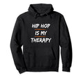 Hip Hop Therapy Old School Hip Hop Hoodie - Minimalist Print Unisex - T-Shirt, Sweatshirt, Hoodie