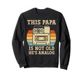 This Papa Is Not Old Hes Analog Sweatshirt - Unique Graphic for Adults - T-Shirt, Sweatshirt, Hoodie