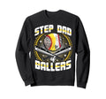 Baseball Softball Step Dad Sweatshirt - Aesthetic Graphic Men Women - T-Shirt, Sweatshirt, Hoodie
