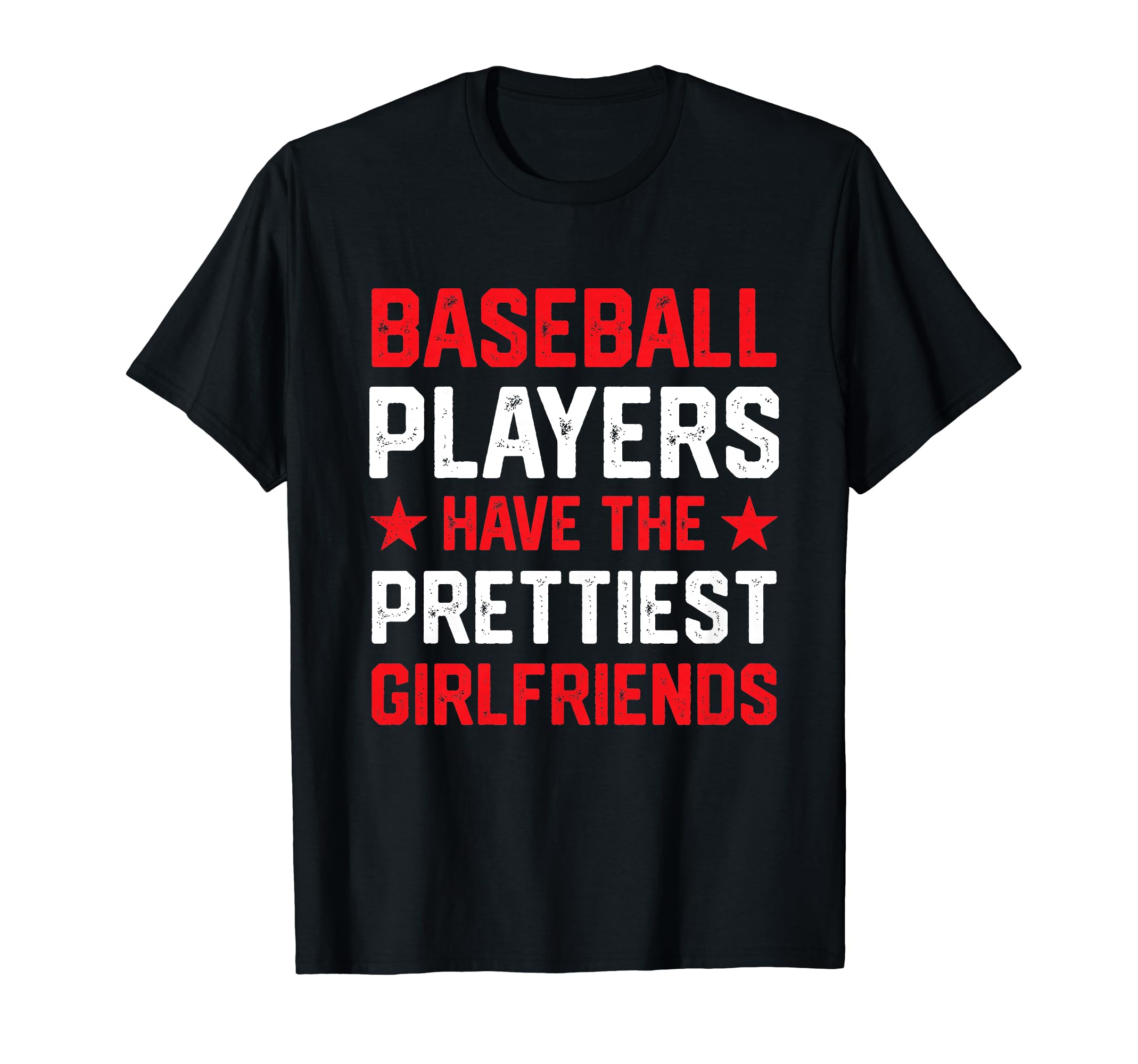 Baseball Players Have Prettiest T-Shirt - Unique Graphic Men Women - T-Shirt, Sweatshirt, Hoodie
