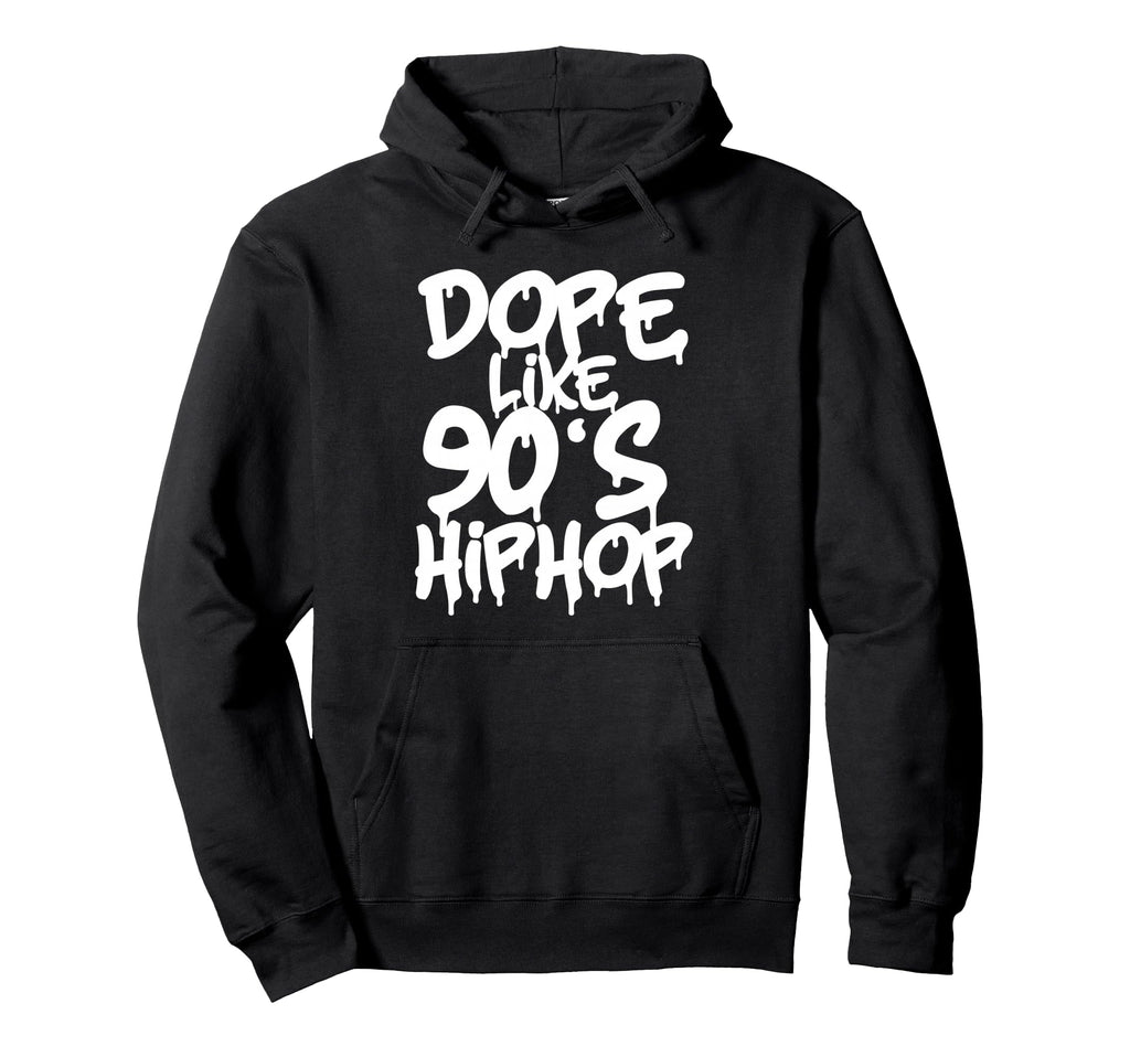 Dope Like 90S Hip Hop Rap Music 1990 Hoodie - Unique Graphic for Adults - T-Shirt, Sweatshirt, Hoodie