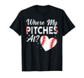 Where My Pitches Funny Mom Baseball T-Shirt - Custom Art Print Men Women - T-Shirt, Sweatshirt, Hoodie