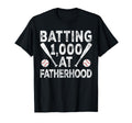Baseball Dad Batting 1000 T-Shirt - Casual Everyday Wear Men Women - T-Shirt, Sweatshirt, Hoodie