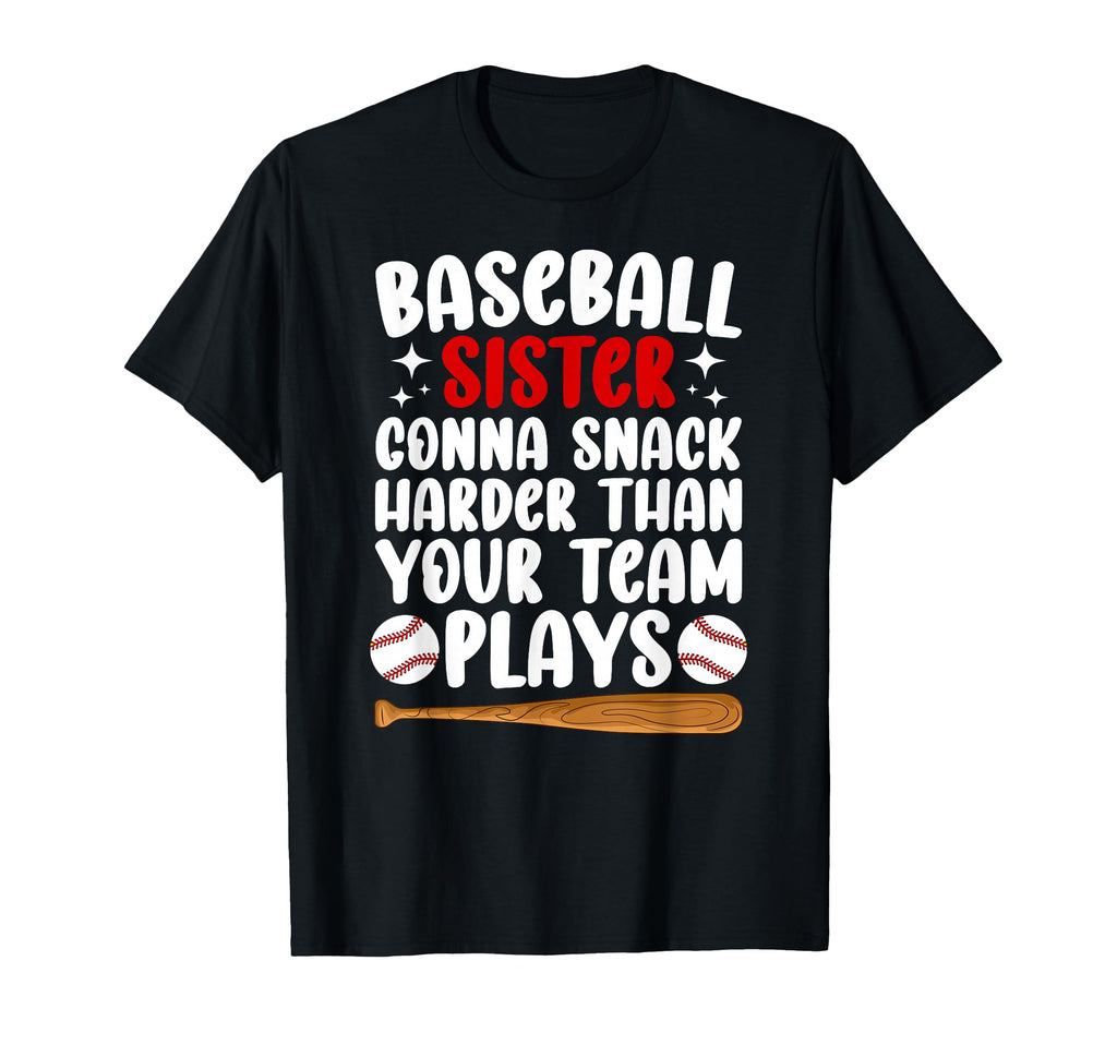 Funny Baseball Sister Baseball Player T-Shirt - Graphic Print Men Women - T-Shirt, Sweatshirt, Hoodie