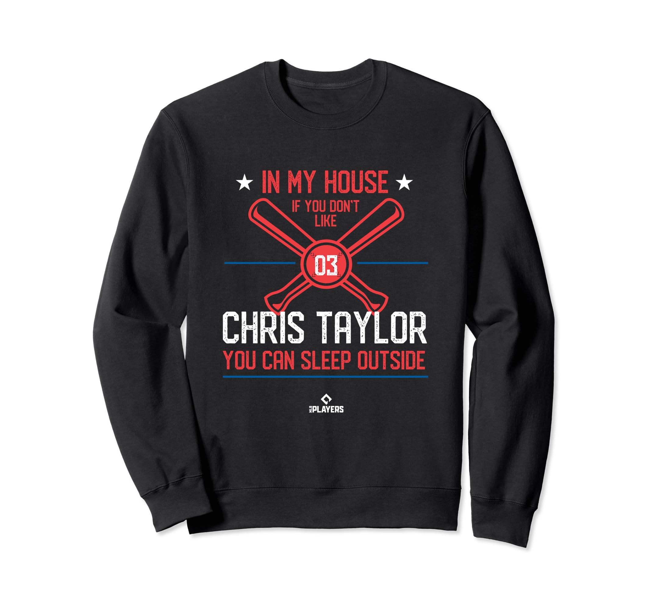 My House Chris Taylor Mlbpa Baseball Sweatshirt - Novelty Apparel Unisex - T-Shirt, Sweatshirt, Hoodie