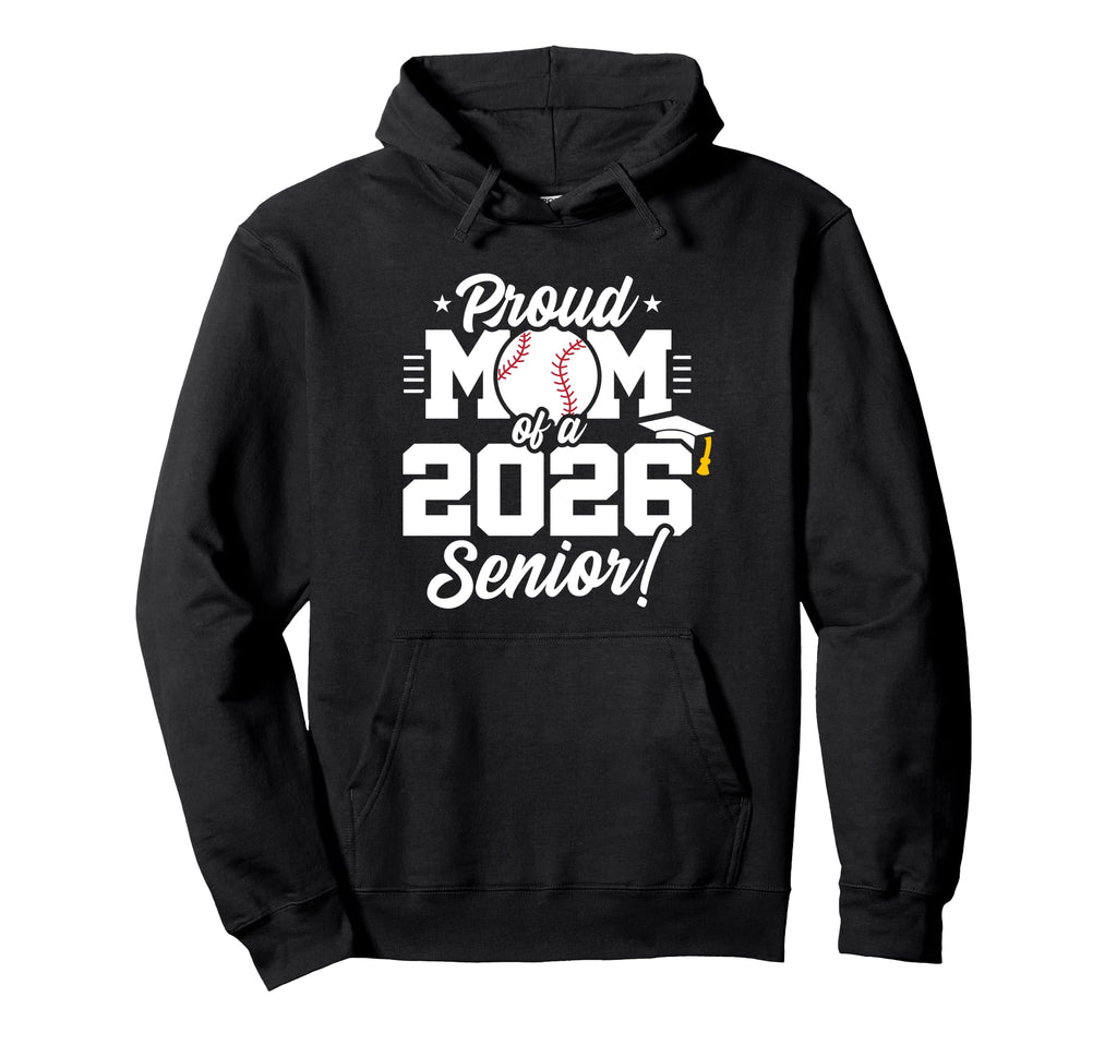 Class 2026 Senior Year Baseball Mom Hoodie - Custom Art Print Unisex - T-Shirt, Sweatshirt, Hoodie