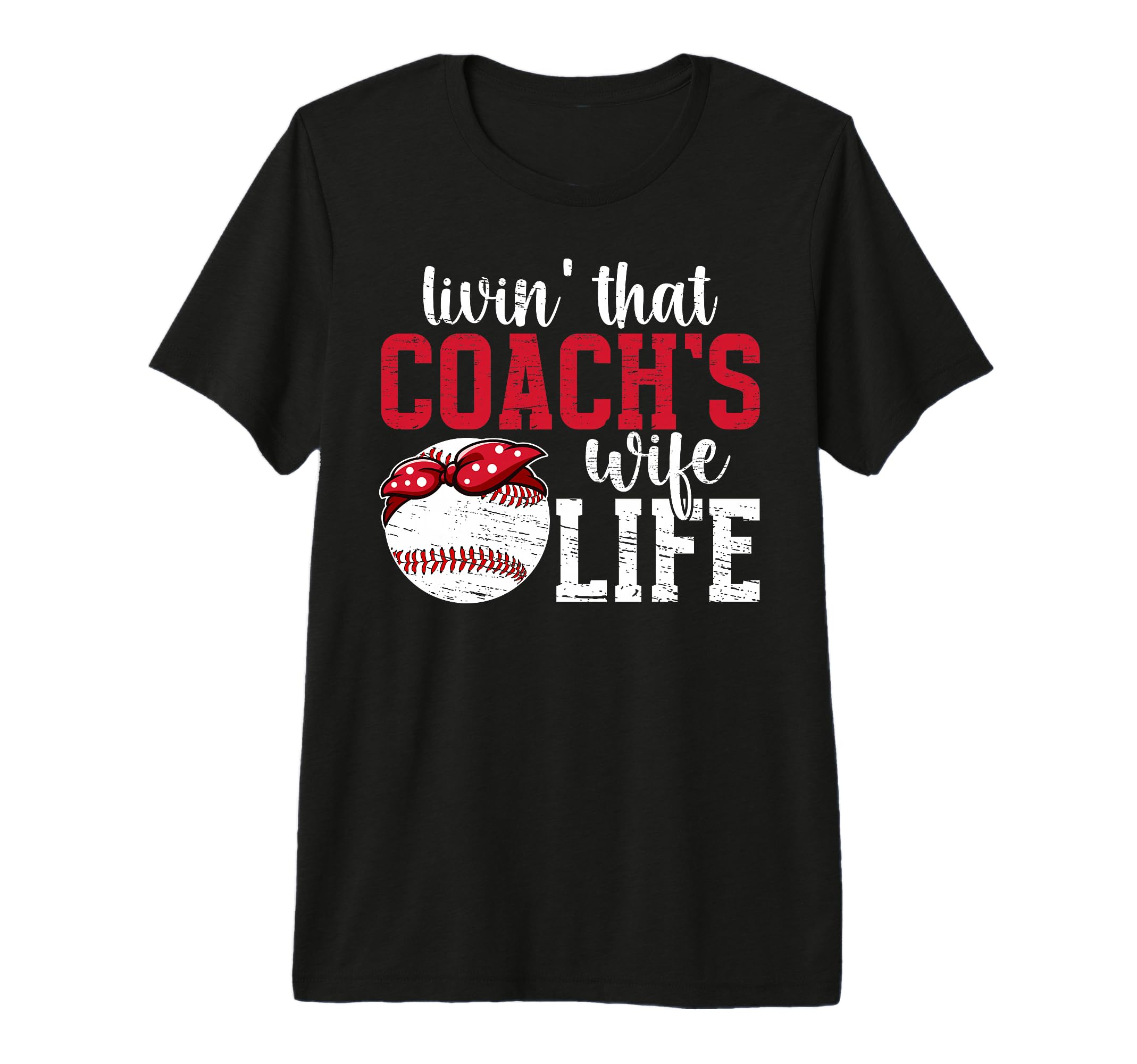 Baseball Coachs Wife Life Wife T-Shirt - Fun Novelty Design Unisex - T-Shirt, Sweatshirt, Hoodie