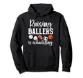 Raising Ballers Sports Mom Sports Mama Hoodie - Novelty Apparel Unisex - T-Shirt, Sweatshirt, Hoodie