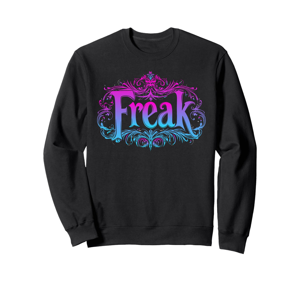 Freak Gothic Alt Grunge Hip Hop Sweatshirt - Aesthetic Graphic Men Women - T-Shirt, Sweatshirt, Hoodie