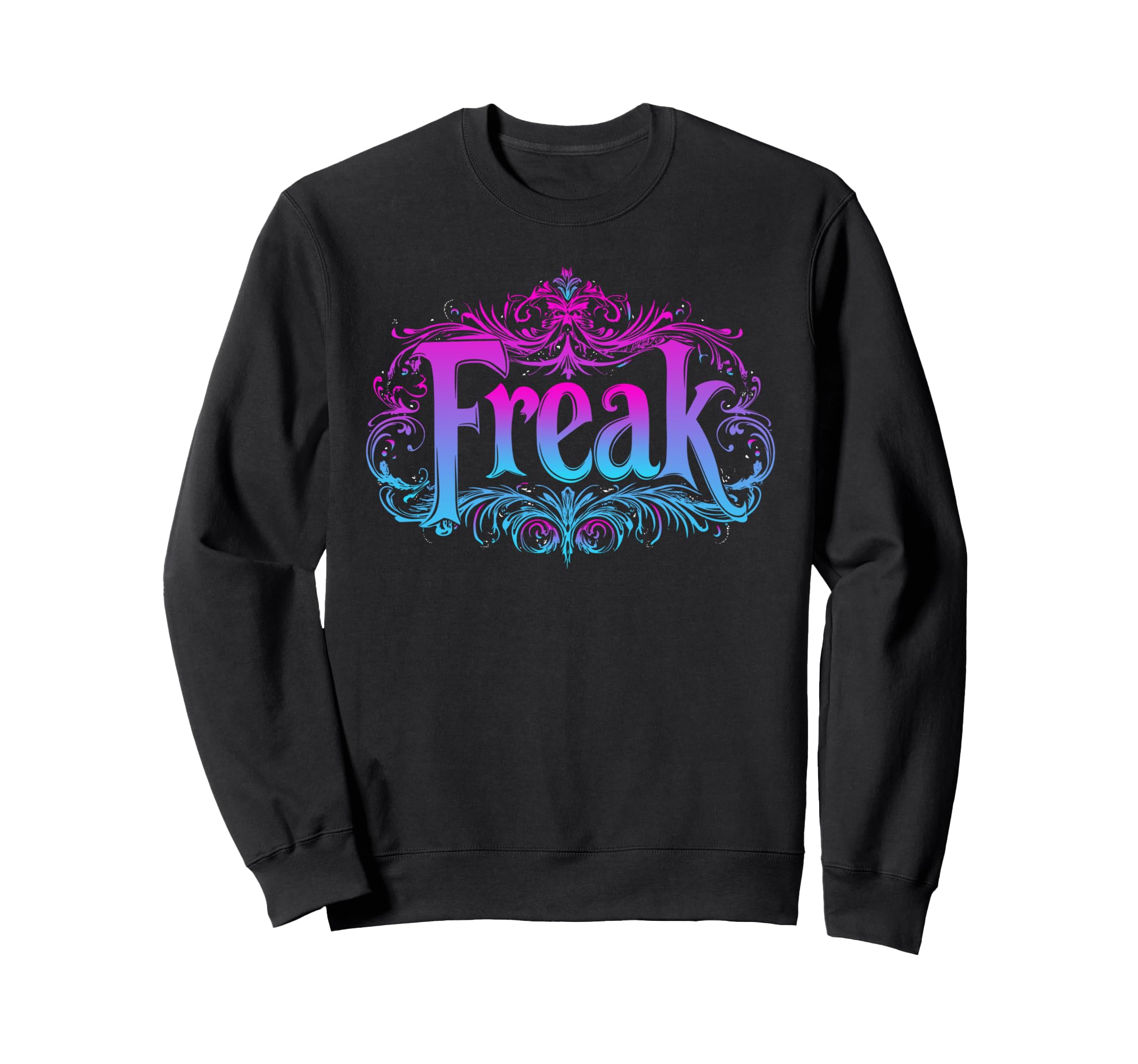 Freak Gothic Alt Grunge Hip Hop Sweatshirt - Aesthetic Graphic Men Women - T-Shirt, Sweatshirt, Hoodie