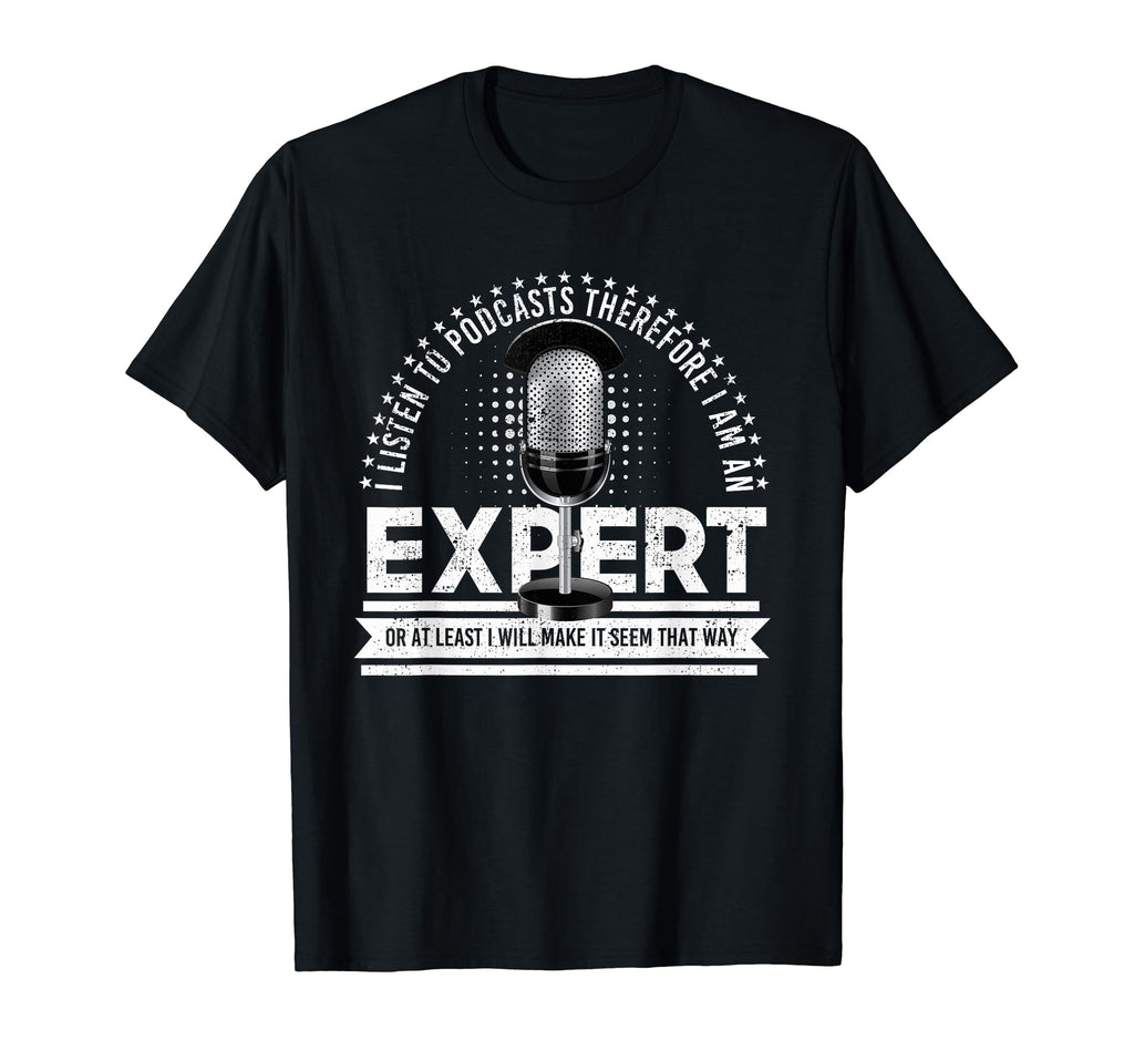 Podcast Expert Distressed T-Shirt - Graphic Print for Adults - T-Shirt, Sweatshirt, Hoodie