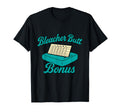 Bleacher Butt Bonus Baseball Parent T-Shirt - Unique Graphic for Adults - T-Shirt, Sweatshirt, Hoodie