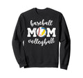 Baseball Volleyball Mom Ballers Sweatshirt - Fun Novelty Design Men Women - T-Shirt, Sweatshirt, Hoodie