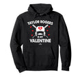 Taylor Rogers Is My Valentine Date Hoodie - Streetwear Style for Adults - T-Shirt, Sweatshirt, Hoodie