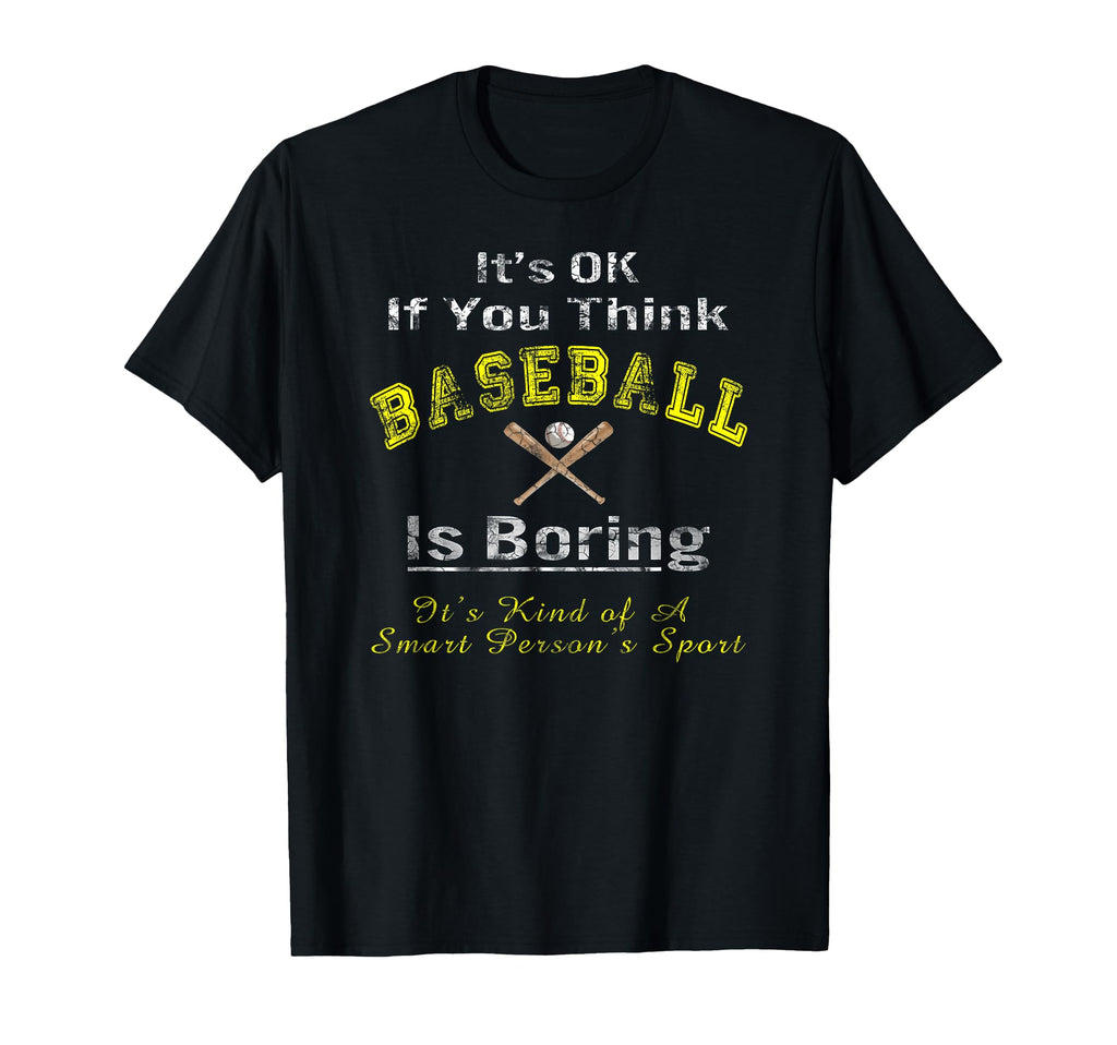 Baseball Is Smart Persons Game T-Shirt - Novelty Apparel Unisex - T-Shirt, Sweatshirt, Hoodie