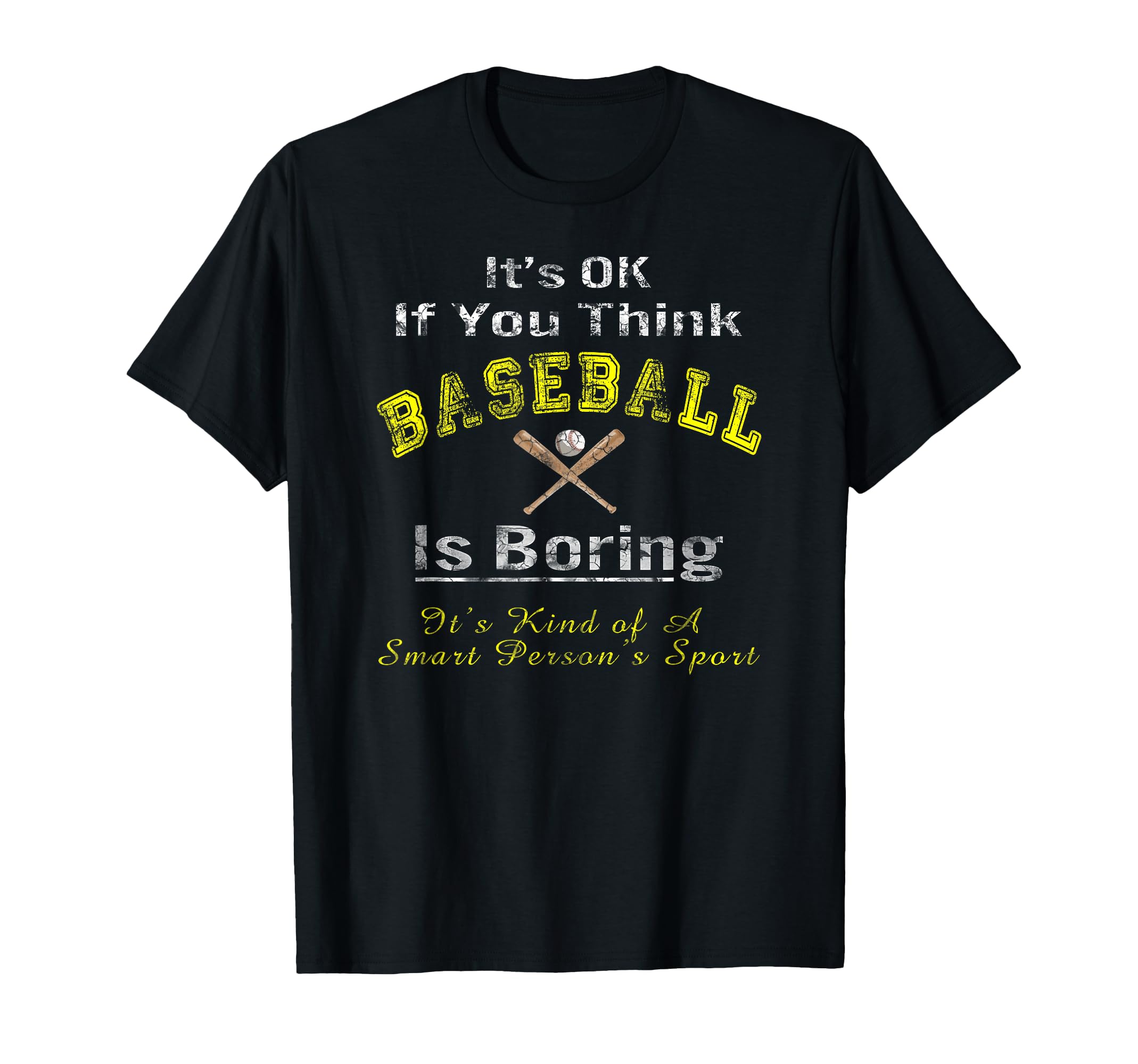Baseball Is Smart Persons Game T-Shirt - Novelty Apparel Unisex - T-Shirt, Sweatshirt, Hoodie