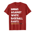 Moms Against White Baseball Pants T-Shirt - Aesthetic Graphic for Adults - T-Shirt, Sweatshirt, Hoodie