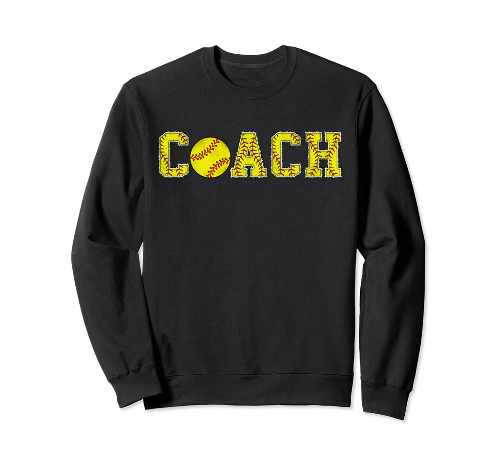 Softball Coach Funny Coaching Team Sweatshirt - Novelty Apparel Unisex - T-Shirt, Sweatshirt, Hoodie