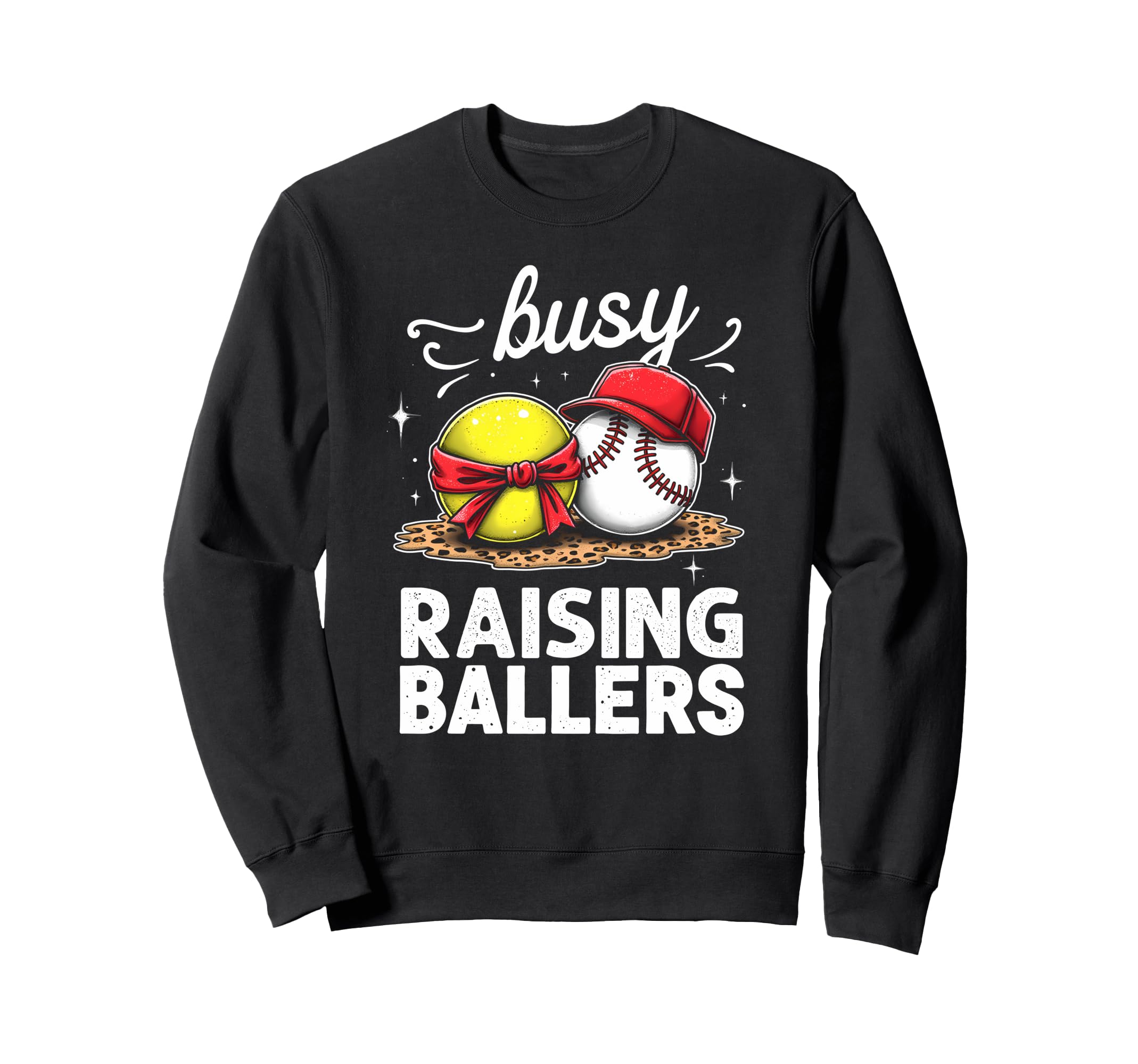 Energetic Busy Raising Ballers Sweatshirt - Fun Novelty Design Unisex - T-Shirt, Sweatshirt, Hoodie