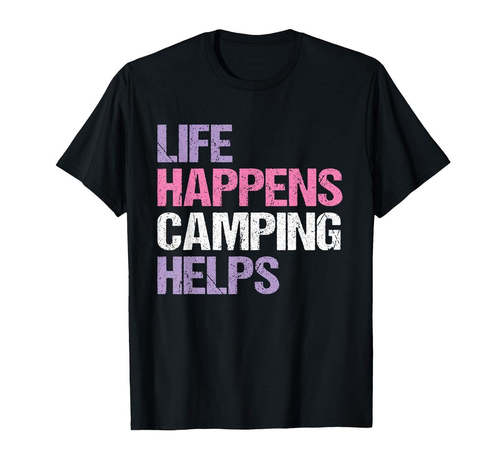 Funny Life Happens Camping Helps T-Shirt - Novelty Apparel for Adults - T-Shirt, Sweatshirt, Hoodie
