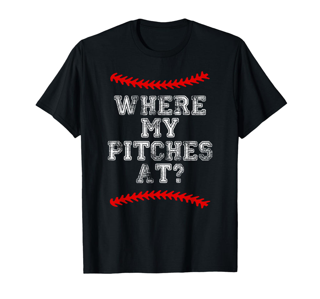 Where My Pitches Funny Baseball Mom T-Shirt - Minimalist Print Men Women - T-Shirt, Sweatshirt, Hoodie