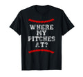 Where My Pitches Funny Baseball Mom T-Shirt - Minimalist Print Men Women - T-Shirt, Sweatshirt, Hoodie