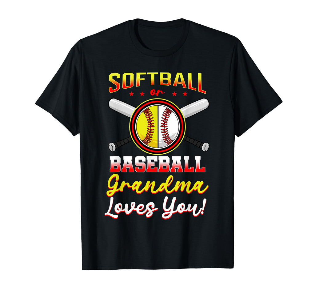 Baseball Or Softball Grandma Loves You T-Shirt - Trendy Graphic Men Women - T-Shirt, Sweatshirt, Hoodie