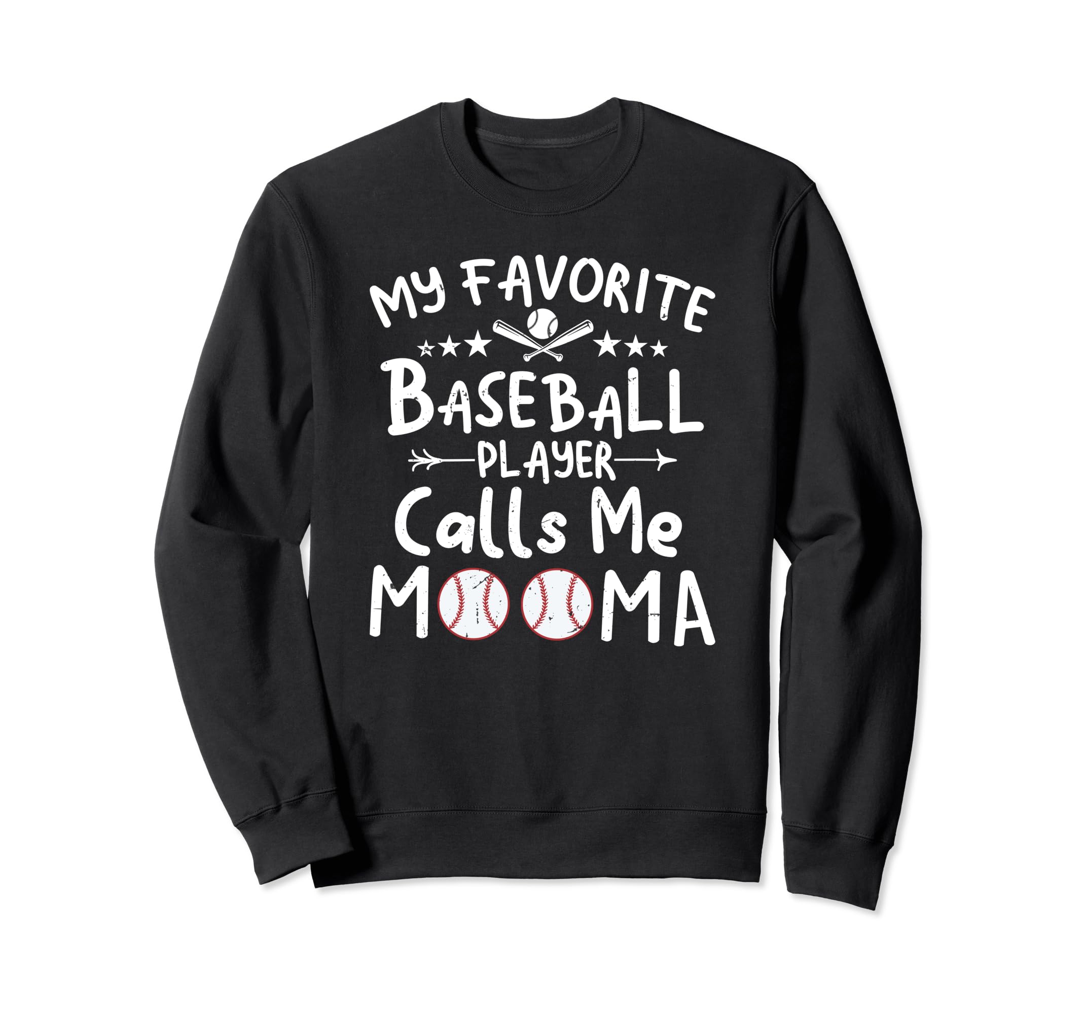 My Favorite Baseball Player Calls Me Sweatshirt - Unique Graphic Unisex - T-Shirt, Sweatshirt, Hoodie