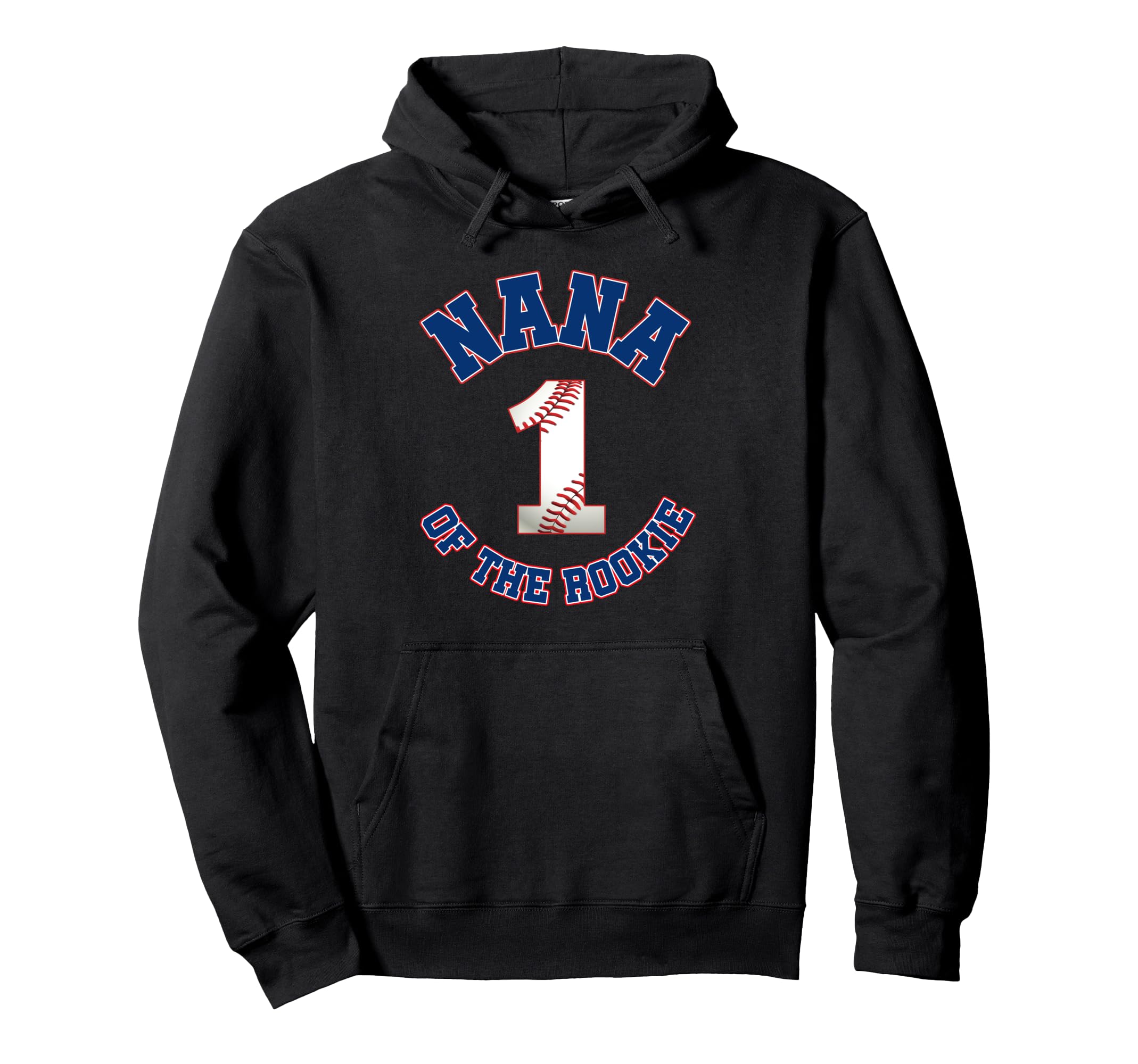 Nana Rookie 1St Birthday Baseball Hoodie - Aesthetic Graphic Men Women - T-Shirt, Sweatshirt, Hoodie