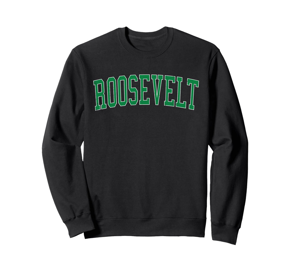 Roosevelt Ny Distressed Green Varsity Sweatshirt - Graphic Print Unisex - T-Shirt, Sweatshirt, Hoodie