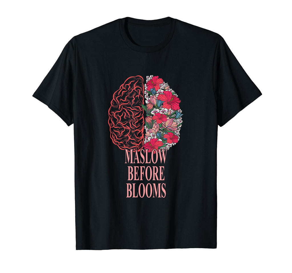 Maslow Before Blooms Rainbow Autism T-Shirt - Graphic Print Unisex - T-Shirt, Sweatshirt, Hoodie
