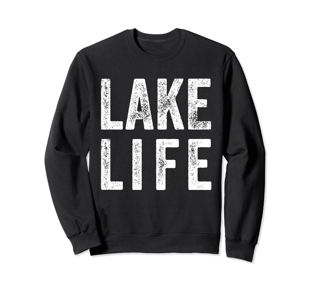Distressed Lake Life Sweatshirt - Graphic Print Unisex - T-Shirt, Sweatshirt, Hoodie