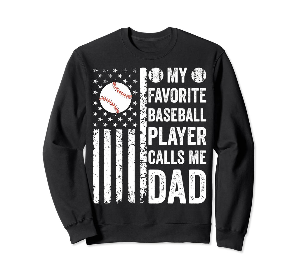 My Favorite Baseball Player Calls Me Sweatshirt - Custom Art Print Unisex - T-Shirt, Sweatshirt, Hoodie