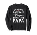 My Favorite Baseball Player Calls Me Sweatshirt - Minimalist Print Unisex - T-Shirt, Sweatshirt, Hoodie
