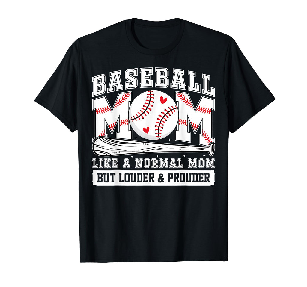 Baseball Mom Like Normal Mom But T-Shirt - Casual Everyday Wear for Adults - T-Shirt, Sweatshirt, Hoodie