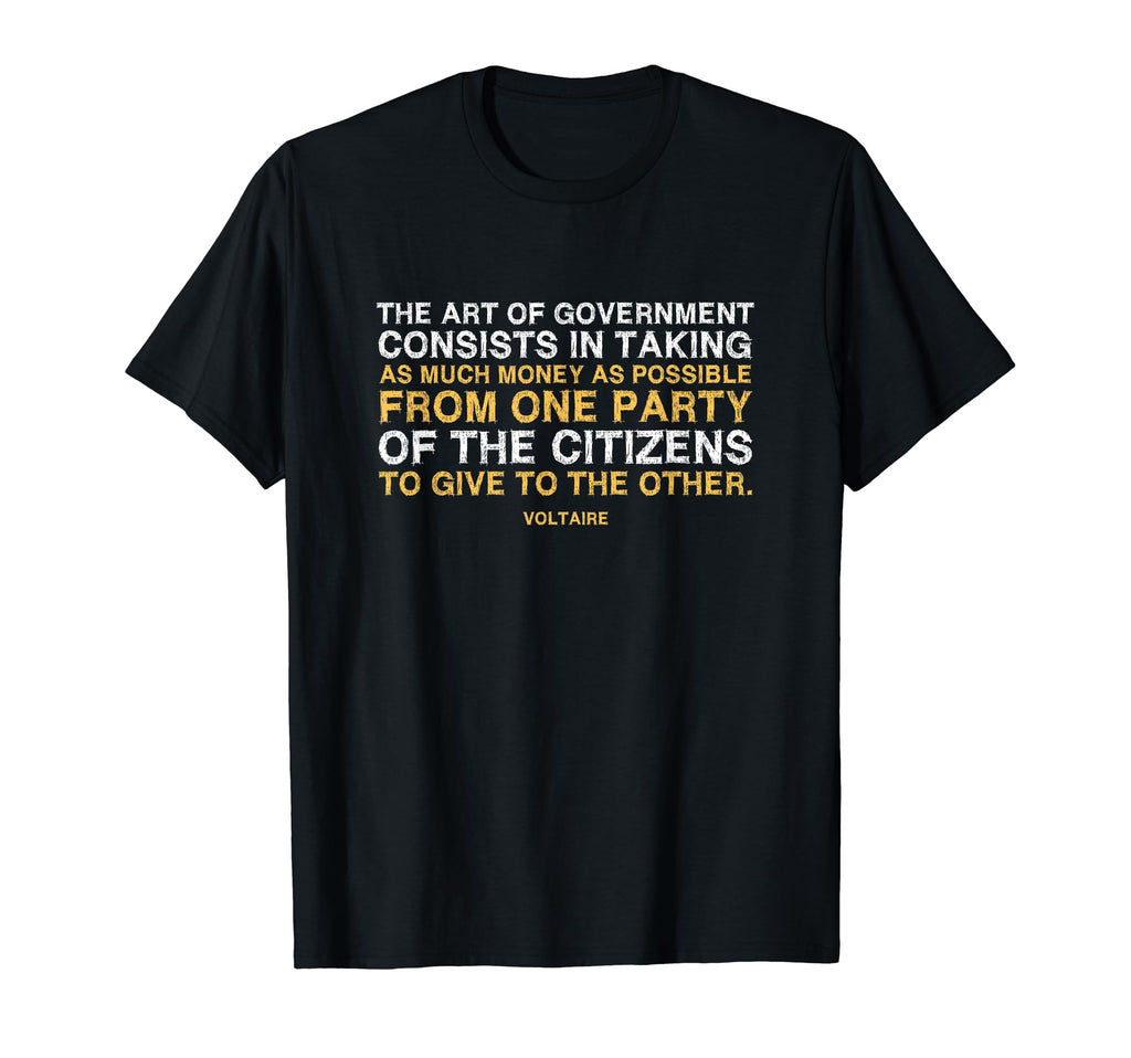 Libertarian Voltaire Art Government T-Shirt - Fun Novelty Design Unisex - T-Shirt, Sweatshirt, Hoodie