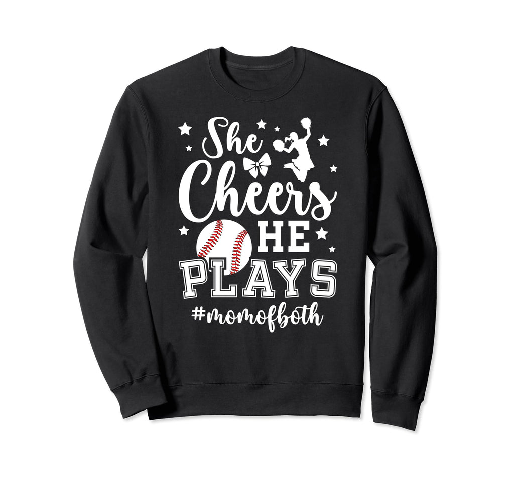 She Cheers He Plays Mom Both Cheer And Sweatshirt - Trendy Graphic Unisex - T-Shirt, Sweatshirt, Hoodie