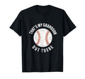 Thats My Grandson Out There Baseball T-Shirt - Aesthetic Graphic Men Women - T-Shirt, Sweatshirt, Hoodie