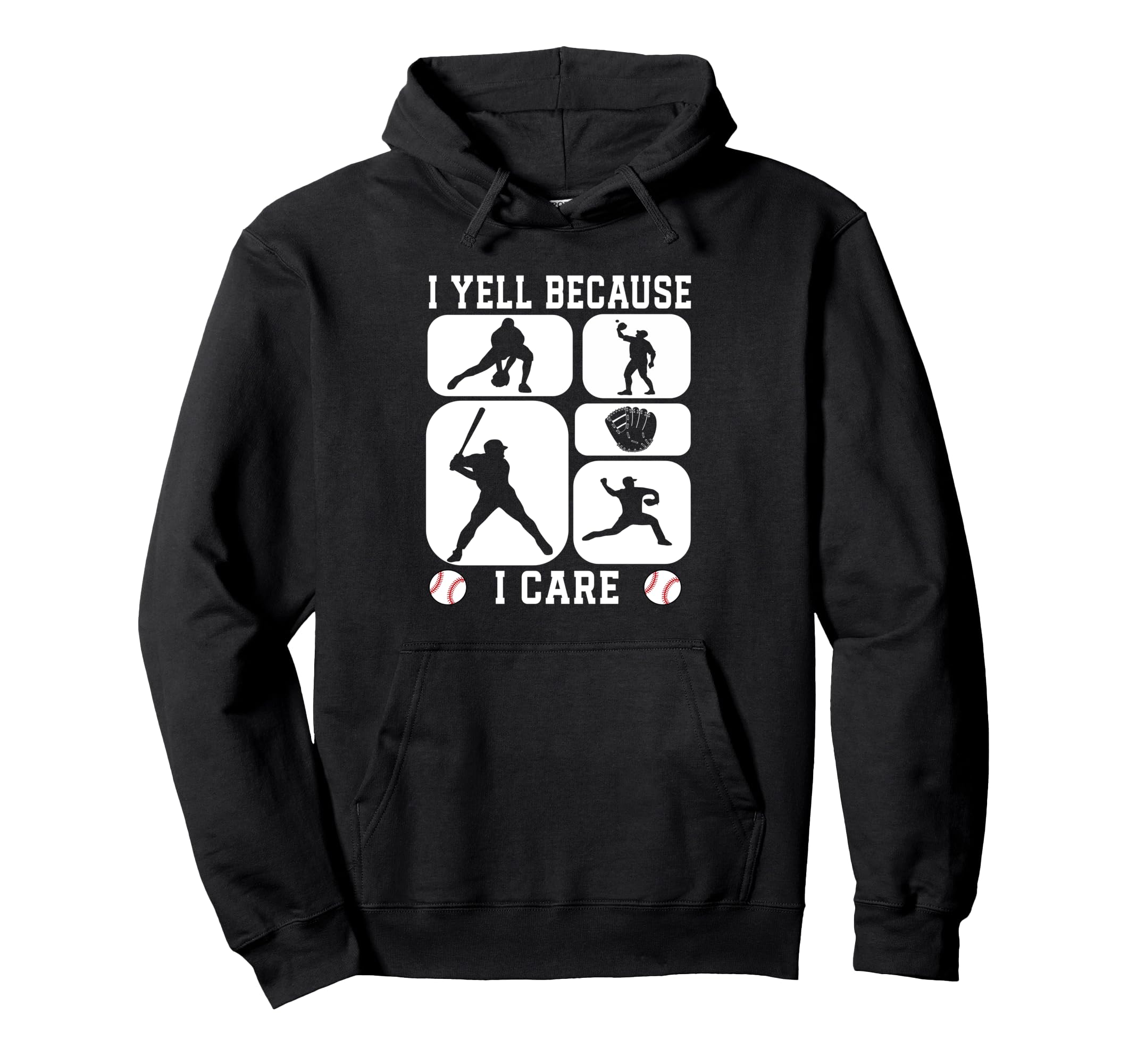 Baseball Fan I Yell Because I Care Funny Hoodie - Minimalist Print Unisex - T-Shirt, Sweatshirt, Hoodie