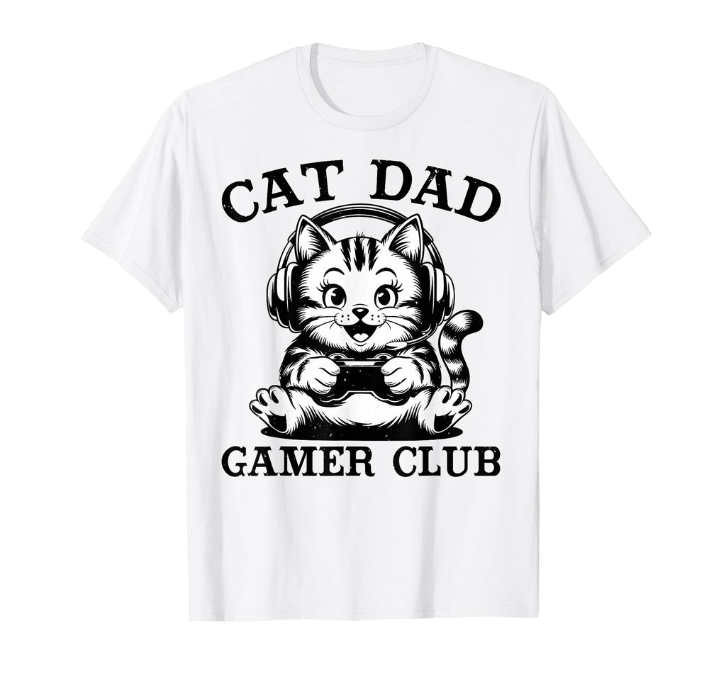 Cat Dad Gamer Club Video Games Gaming T-Shirt - Trendy Graphic Men Women - T-Shirt, Sweatshirt, Hoodie