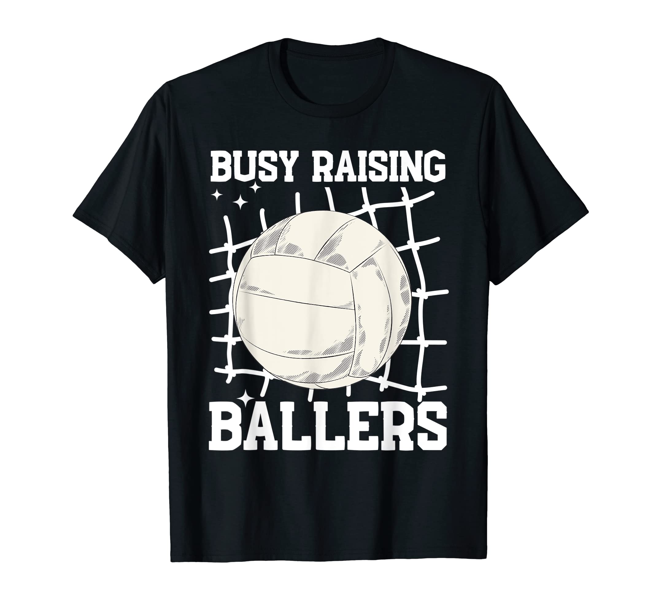 Volleyball Busy Raising Ballers Mothers Day T-Shirt - Graphic Print Unisex - T-Shirt, Sweatshirt, Hoodie