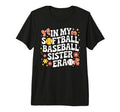 My Softball Baseball Sister Era T-Shirt - Minimalist Print Men Women - T-Shirt, Sweatshirt, Hoodie