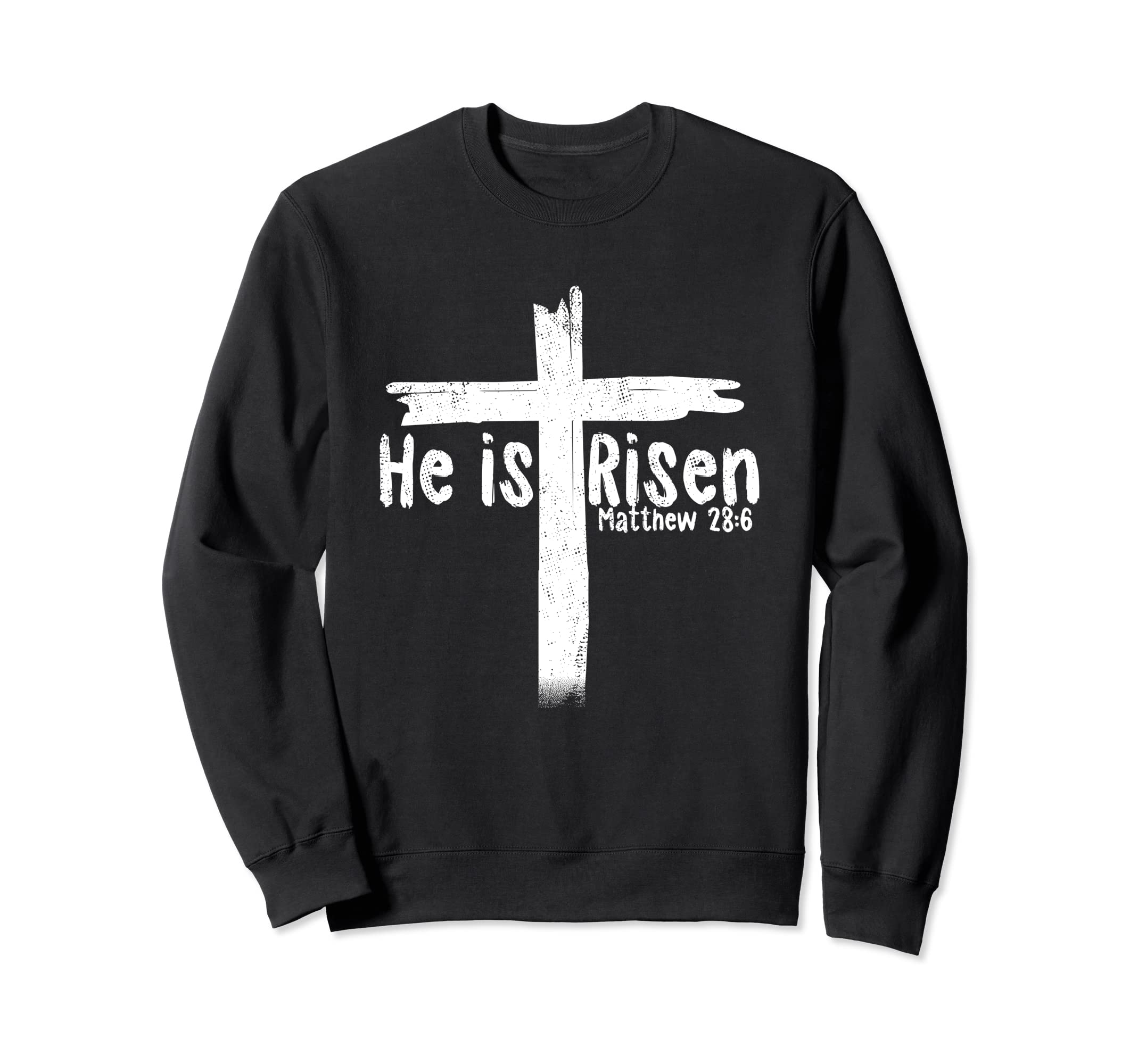 He Is Risen Easter Day Distressed Sweatshirt - Aesthetic Graphic Men Women - T-Shirt, Sweatshirt, Hoodie