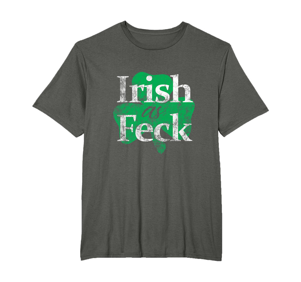 Irish As Feck Distressed St Patricks T-Shirt - Streetwear Style for Adults - T-Shirt, Sweatshirt, Hoodie