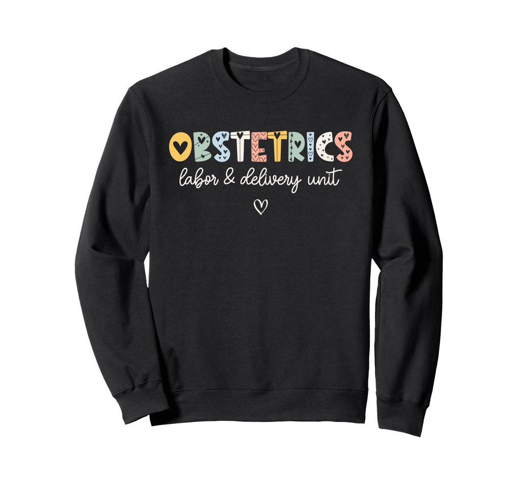 Obstetrics Nurse Ob L D Boho Sweatshirt - Streetwear Style for Adults - T-Shirt, Sweatshirt, Hoodie