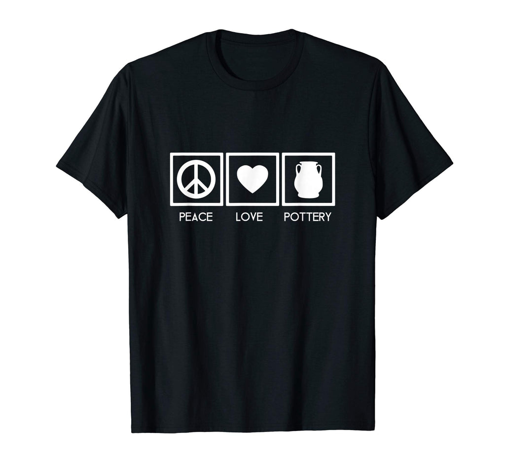 Gift Potters Clay Artists Peace Love T-Shirt - Streetwear Style for Adults - T-Shirt, Sweatshirt, Hoodie